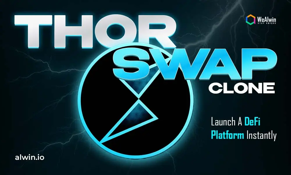 THORSwap Clone Script - Launch your Own Cross-Chain DEX