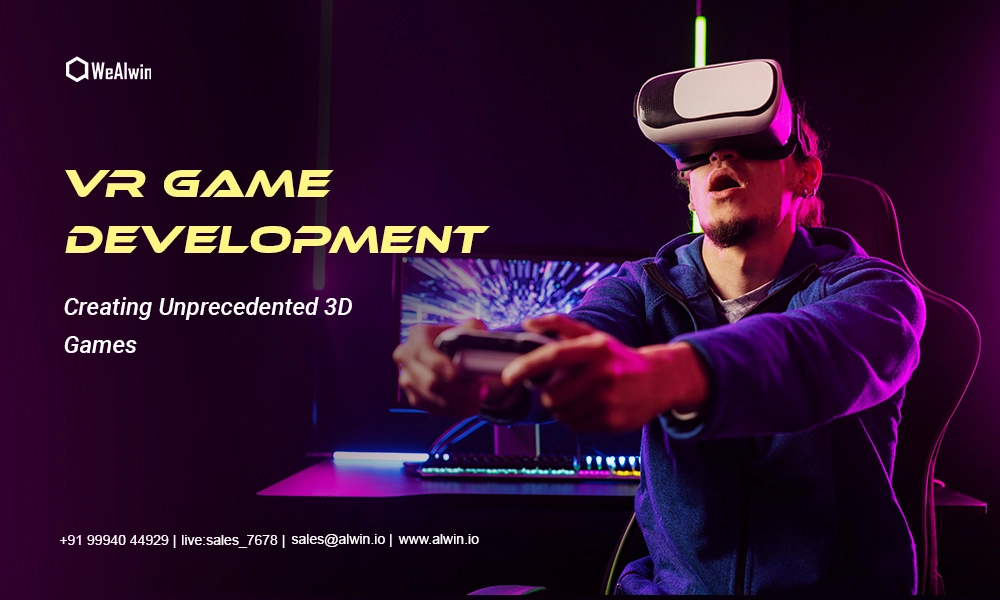 VR Game Development Creating Unprecedented 3D Games