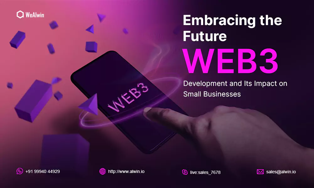 Web3 Development and Its Impact on Small Businesses